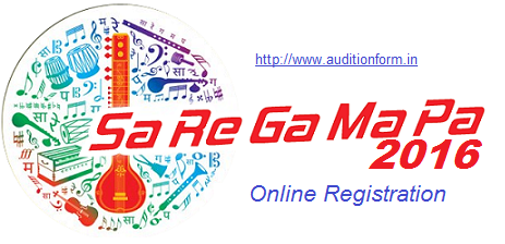 Sa Re Ga Ma Pa 2016 Online Registration and Audition Details