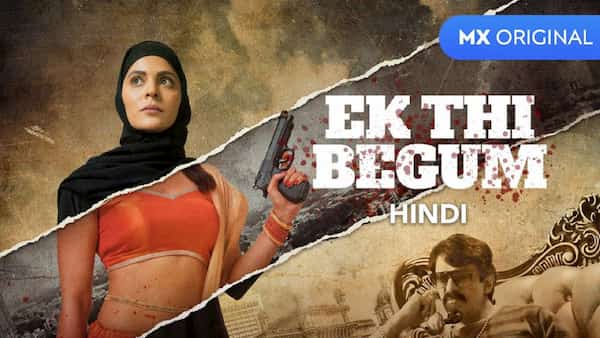 Ek Thi Begum The MX Player Original