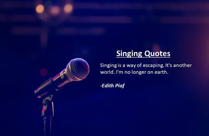 Singing Quotes: 20 Most Popular and famous Writer singing Quotes