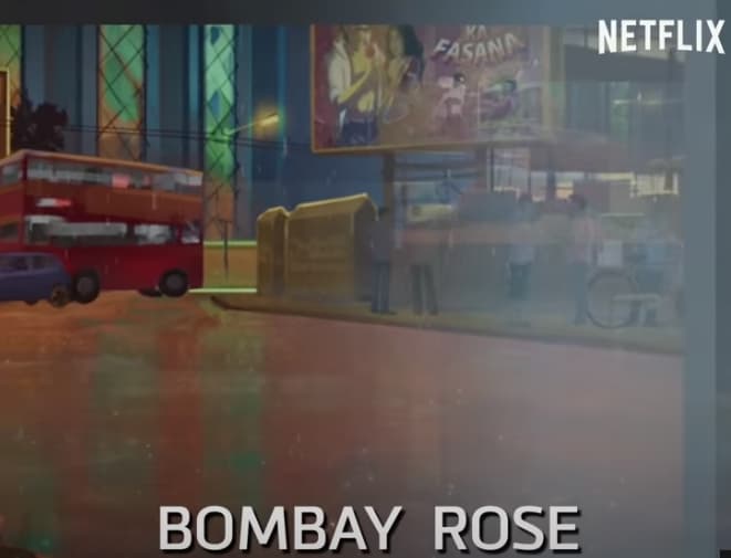 Netflix Bombay Rose 2020 Start Date, Cast, Story, Netflix India Film